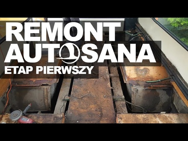 REMONT AUTOSANA - PIERWSZY ETAP